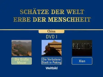 Schätze der Welt - Erbe der Menschheit: China