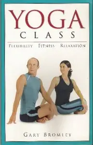 Yoga Class: Flexibility, Fitness, Relaxation