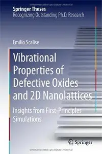 Vibrational Properties of Defective Oxides and 2D Nanolattices: Insights from First-Principles Simulations