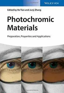 Photochromic Materials: Preparation, Properties and Applications