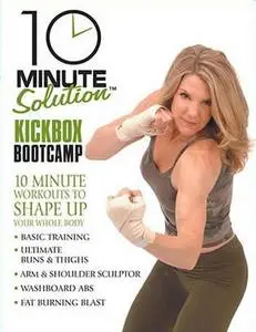 10 Minute Solution: Kickbox Bootcamp