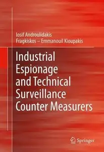 Industrial Espionage and Technical Surveillance Counter Measurers