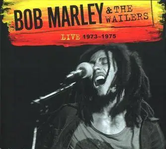 Bob Marley & The Wailers - Live 1973-1975 (2007)