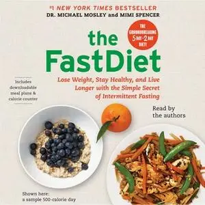 «The FastDiet» by Dr. Michael Mosley,Mimi Spencer