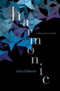 «Harmonic» by Erica O'Rourke