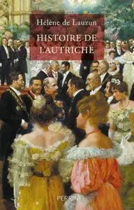 Hélène de Lauzun, "Histoire de l'Autriche"