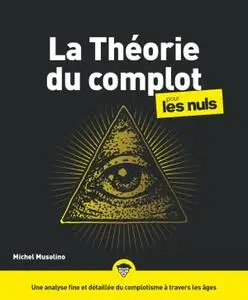 Michel Musolino, "La théorie du complot pour les Nuls"