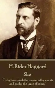 «She» by H. Rider Haggard