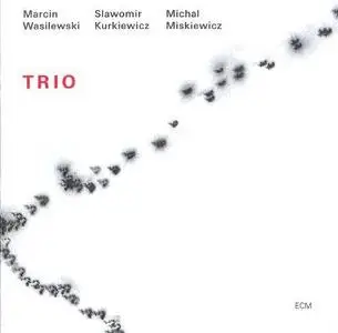 Wasilewski Kurkiewicz Miskiewicz - Trio (2005)
