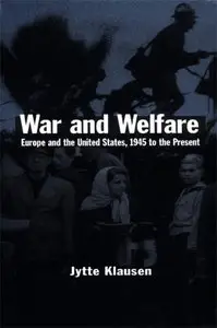 Jytte Klausen, "War and Welfare: Europe and the United States, 1945 to the Present" [Repost]