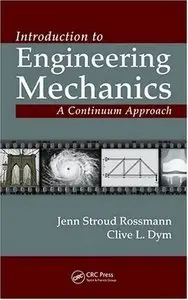 Introduction to Engineering Mechanics: A Continuum Approach (Repost)