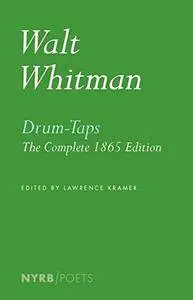 Drum-Taps: The Complete 1865 Edition (New York Review Books Poets)