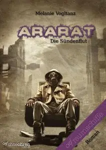 Vogltanz, Melanie - Ararat - Die Suendenflut