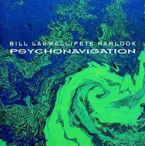 Bill Laswell & Pete Namlook - Psychonavigation (1994)