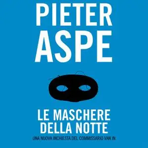 «Le maschere della notte» by Pieter Aspe