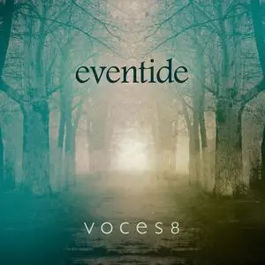 Voces8 - Eventide (2023) [Official Digital Download 24/96]