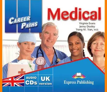 ENGLISH COURSE • Career Paths English • Medical • AUDIO • Class CDs (2012)