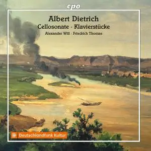 Friedrich Thomas, Alexander Will - Dietrich Cello Sonata & Klavierstücke (2022)