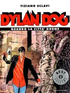 Oscar Bestsellers 1596 - Dylan Dog Quando la citta dorme (Mondadori 2006-02)