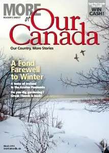 More of Our Canada - March 2016