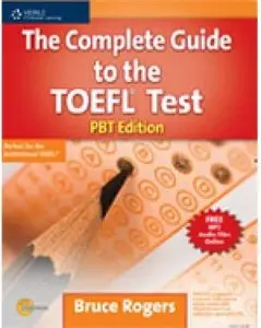 The Complete Guide to the TOEFL Test: PBT Edition (With Audio CD and Answer keys)