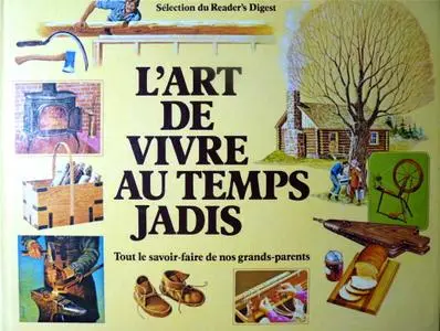 Collectif, "L'Art de vivre au temps jadis"