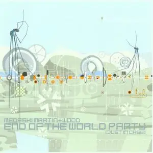 Medeski, Martin & Wood - End Of The World Party (Just In Case) (2004) {Blue Note/EMI}