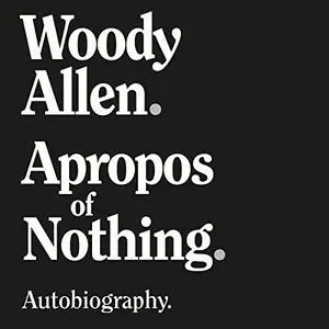 Apropos of Nothing [Audiobook]