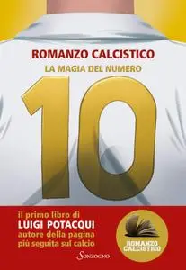 Luigi Potacqui - La magia del numero 10