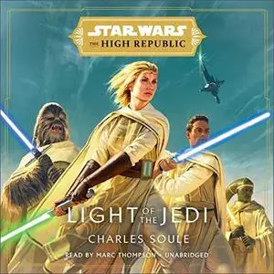 Star Wars: Light of the Jedi: The High Republic [Audiobook]