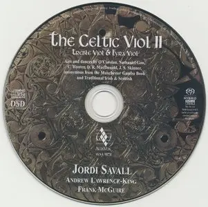 Jordi Savall, Andrew Lawrence-King, Frank McGuire - The Celtic Viol II (2010) {Alia Vox AVSA 9878}