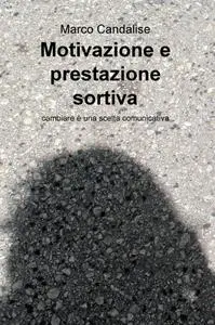 Motivazione e prestazione sortiva