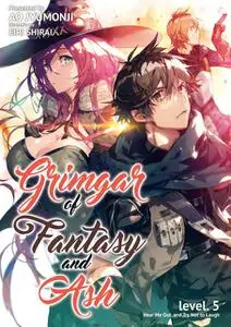 «Grimgar of Fantasy and Ash: Volume 5» by Ao Jyumonji, Eiri Shirai, Emily Sorensen, Sean McCann