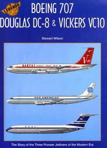 Boeing 707, Douglas DC-8 & Vickers VC10 (Legends of the Air No. 6)