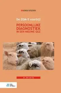 Persoonlijke diagnostiek in een nieuwe ggz: De DSM-5 voorbij!