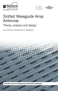 Slotted Waveguide Array Antennas : Theory, Analysis and Design