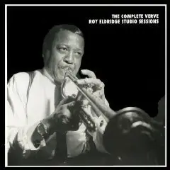 Complete Roy Eldridge Verve Studio Sessions