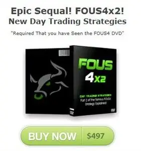 Epic Sequal! FOUS4x2! New Day Trading Strategies