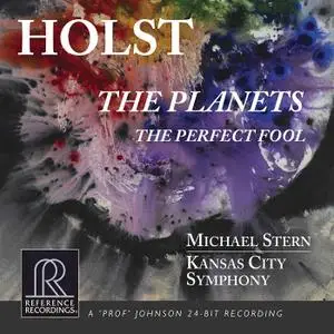 Kansas City Symphony & Michael Stern - Holst: The Planets, Op. 32, H. 125 & The Perfect Fool Suite, Op. 39, H. 150 (2019)