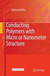 Conducting Polymers with Micro or Nanometer Structure