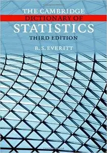 The Cambridge Dictionary of Statistics Ed 3
