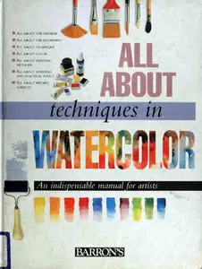 All About Techniques in Watercolor