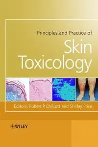 Principles and practice of skin toxicology