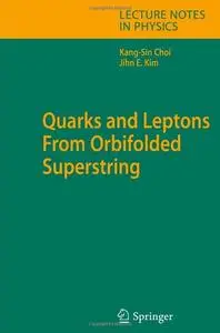 Quarks and Leptons From Orbifolded Superstring