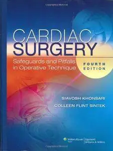 Cardiac Surgery: Safeguards and Pitfalls in Operative Technique [Repost]