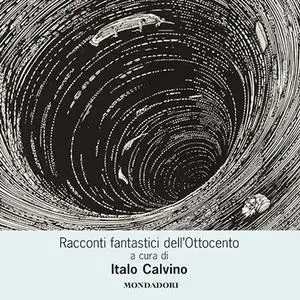 «Racconti fantastici dell'Ottocento» by Italo Calvino