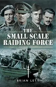 The Small Scale Raiding Force