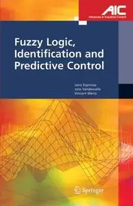 Fuzzy Logic, Identification and Predictive Control (Repost)