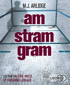 M.J. Arlidge, "Am Stram Gram"