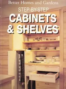 Step-by-Step Cabinets & Shelves (repost)